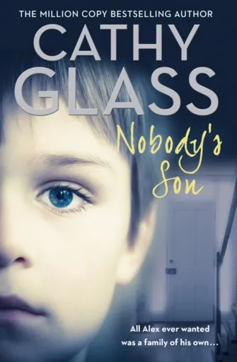 Nobodyâ€™s Son - Cathy Glass