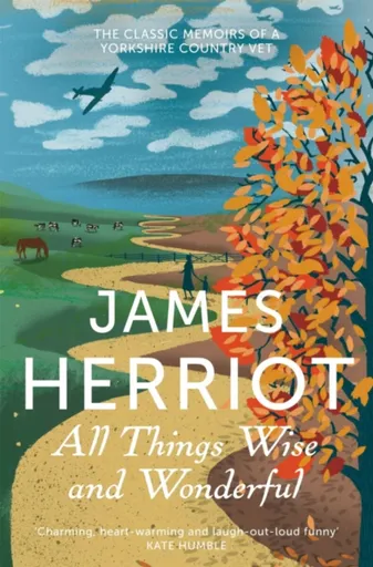 All Things Wise and Wonderful - James Herriot