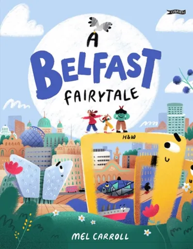 A Belfast Fairytale - Mel Carroll