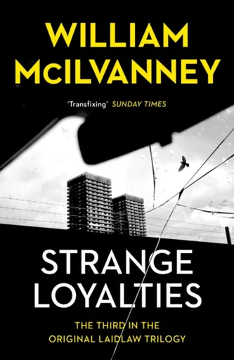 Strange Loyalties - William McIlvanney