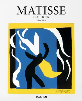 Matisse. Cut-outs - Gilles Néret