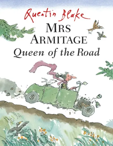 Mrs Armitage Queen Of The Road - Quentin Blake