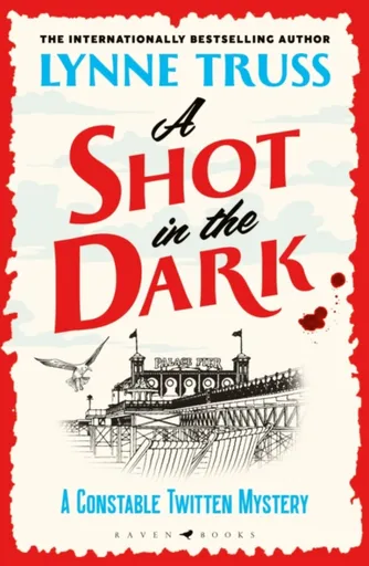 A Shot in the Dark - Lynne Trussová