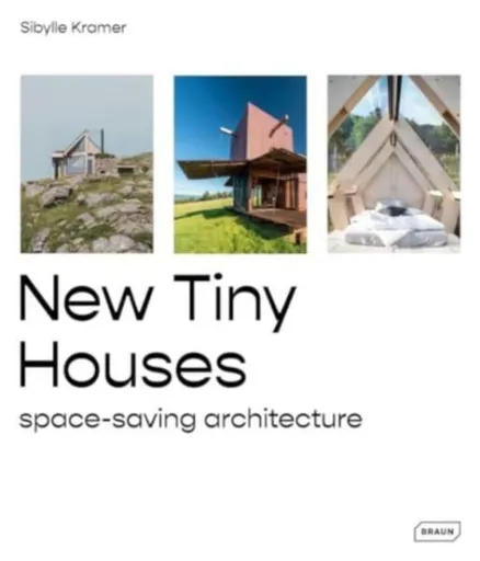 New Tiny Houses - Sibylle Kramer