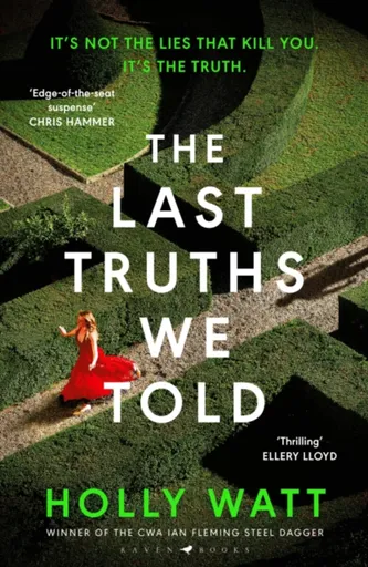 The Last Truths We Told - Holly Watt