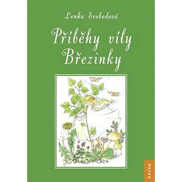 Příběhy víly Březinky (978-80-88316-28-2)