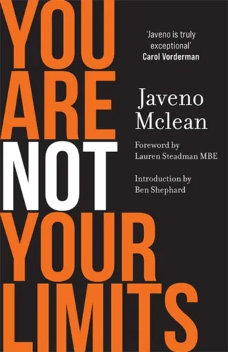 You Are Not Your Limits - Javeno Mclean