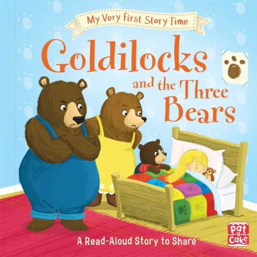 My Very First Story Time: Goldilocks and the Three Bears - Ronne Randallová, Pat-a-Cake