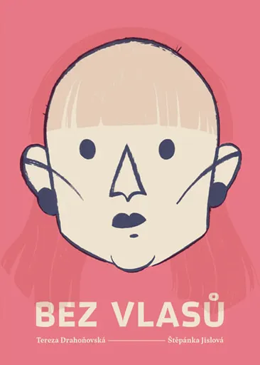 Bez vlasů - Štěpánka Jislová, Drahoňovská Tereza