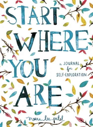 Start Where You Are - Meera Lee Patel