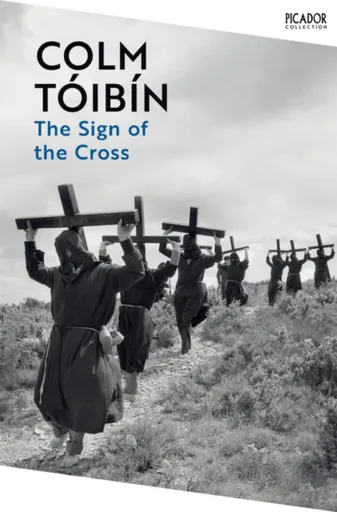 The Sign of the Cross - Colm Tóibín