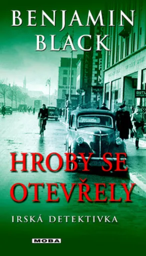 Hroby se otevřely - Benjamin Black