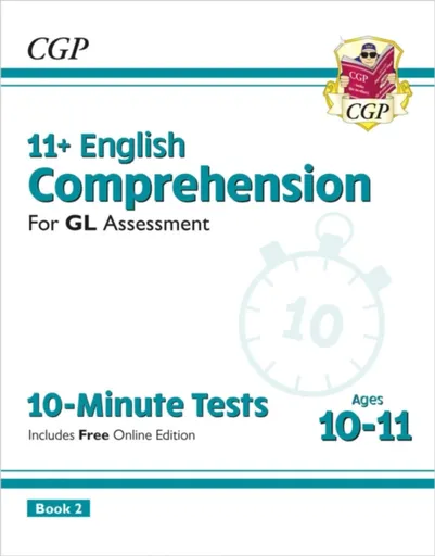 11+ GL 10-Minute Tests: English Comprehension - Ages 10-11 Book 2 (with Online Edition) - CGP Books