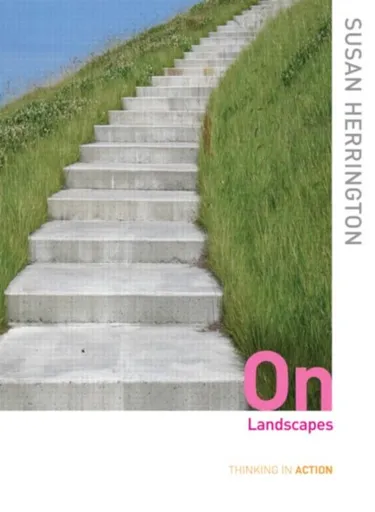 On Landscapes - Susan  Herrington