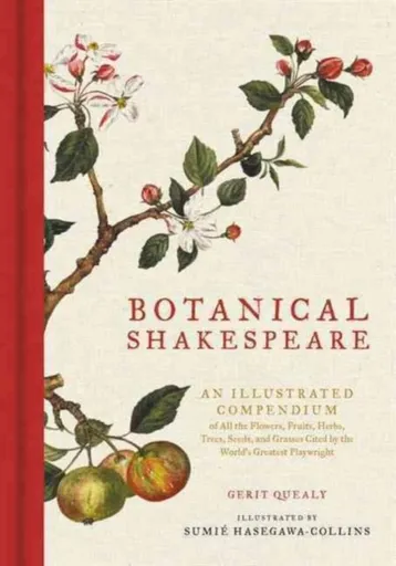 Botanical Shakespeare - Gerit Quealy, Sumie Hasegawa Collins