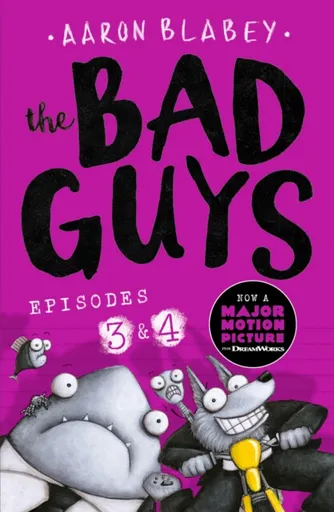 The Bad Guys: Episode 3&4 - Aaron Blabey