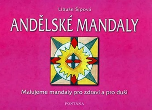 Andělské mandaly - Šípová Libuše
