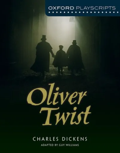 Oxford Playscripts: Oliver Twist - Guy Williams