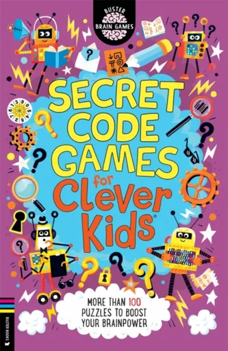 Secret Code Games for Clever KidsÂ® - Dr Gareth Moore