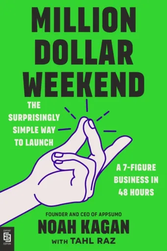 Million Dollar Weekend - Noah Kagan