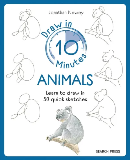 Draw in 10 Minutes: Animals - Jonathan Newey