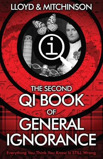 QI: The Second Book of General Ignorance - John Lloyd, John Mitchinson