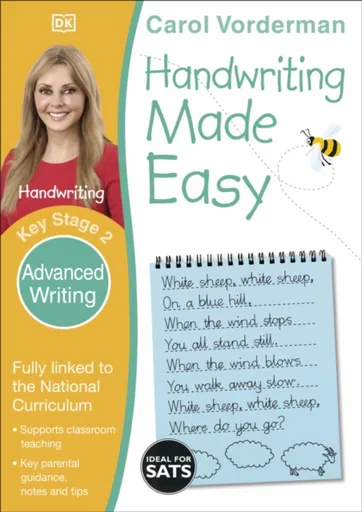 Handwriting Made Easy: Advanced Writing, Ages 7-11 (Key Stage 2) - Carol Vorderman