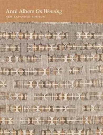 On Weaving - Anni Albers