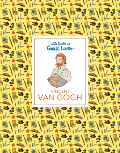 Little Guides to Great Lives: Vincent van Gogh - Emma Adams