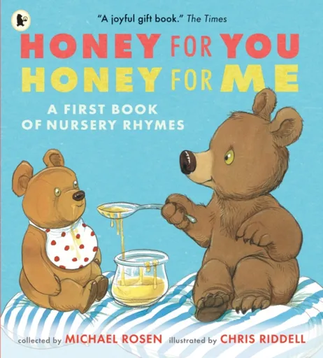 Honey for You, Honey for Me: A First Book of Nursery Rhymes