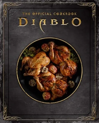 Diablo: The Official Cookbook - Andy Lunique, Rick Barba