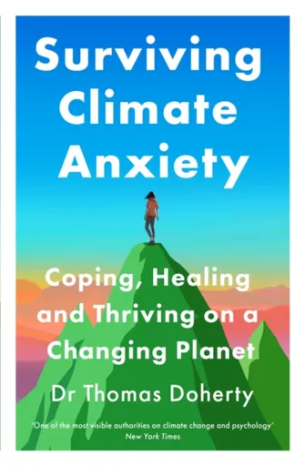 Surviving Climate Anxiety - Thomas Doherty