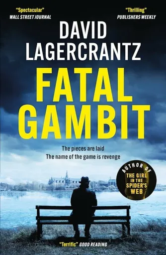 Fatal Gambit - David Lagercrantz