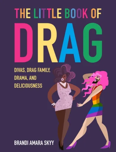 The Little Book of Drag - Brandi Amara Skyy