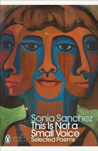 This Is Not a Small Voice - Sonia Sanchez