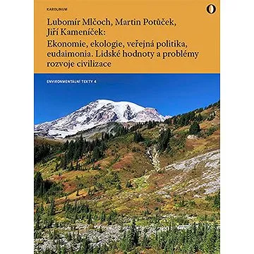 Ekonomie, ekologie, veřejná politika, eudaimonia (9788024651408)