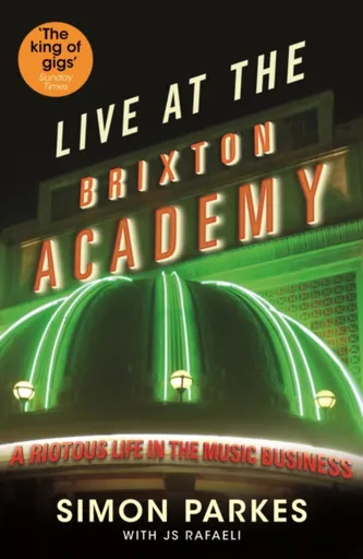 Live At the Brixton Academy - JS Rafaeli, Simon Parkes