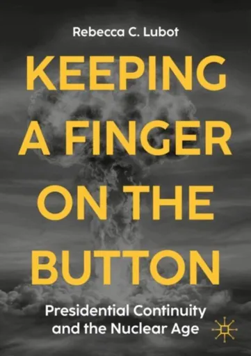 Keeping a Finger on the Button - Rebecca C. Lubot
