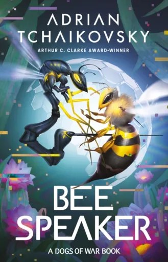 Bee Speaker - Adrian Tchaikovsky