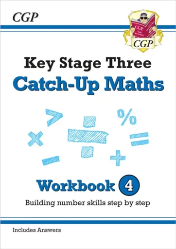 KS3 Maths Catch-Up Workbook 4 (with Answers) - CGP Books