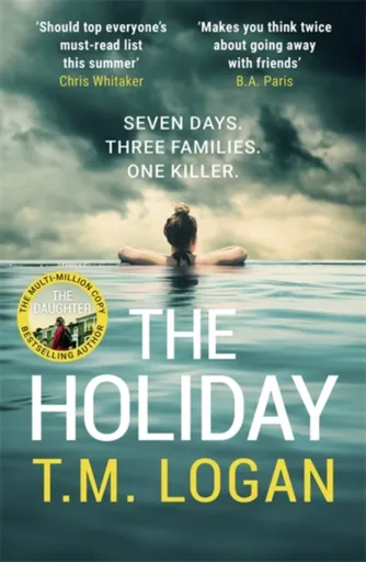 The Holiday - T. M. Logan
