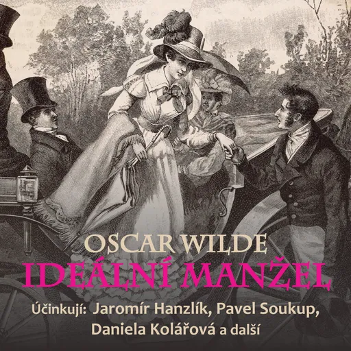 Ideální manžel - Oscar Wilde - audiokniha