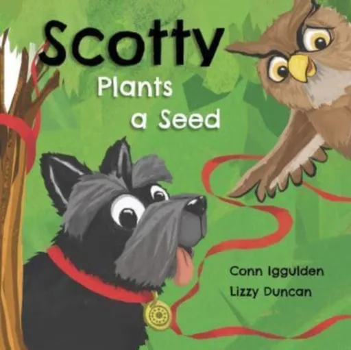 Scotty Plants A Seed - Conn Iggulden