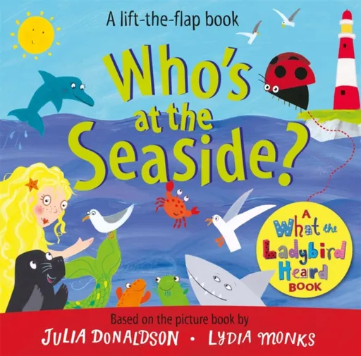 Who's at the Seaside? - Julia Donaldsonová