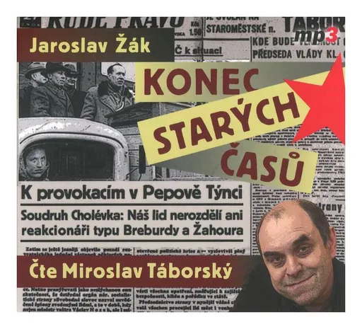 Konec starých časů (Jaroslav Žák-Miroslav Táborský) (MP3-CD)