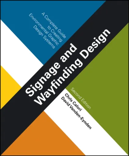 Signage and Wayfinding Design - Chris  Calori, David Vanden-Eynden
