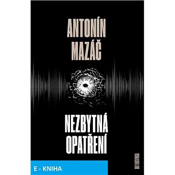 Nezbytná opatření (978-80-7629-015-0)