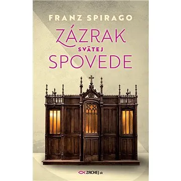 Zázrak svätej spovede (978-80-89866-62-5)