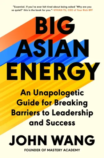 Big Asian Energy - John Wang