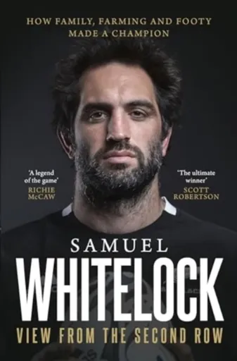 View from the Second Row - Samuel Whitelock